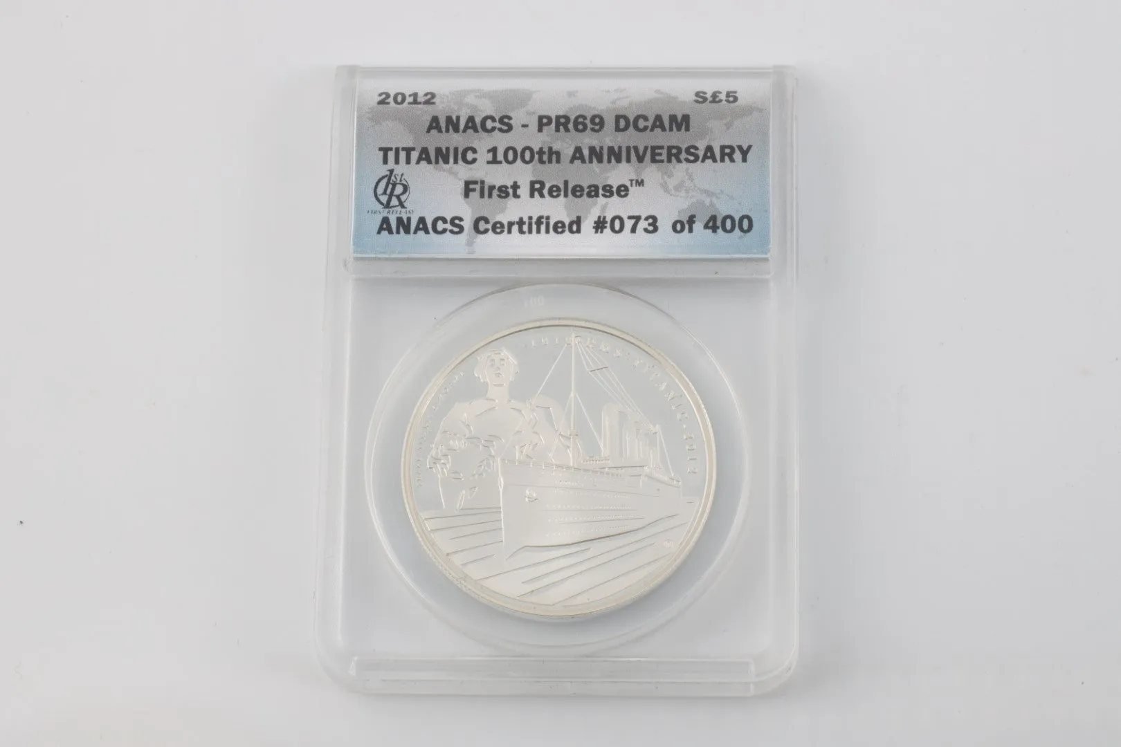 2012 ANACS  PR69 DCAM Titanic 100th Anniversary #073 of 400 999 Silver Coin (31.1g.)