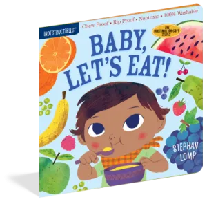 Indestructibles Book - Baby, Let's Eat!
